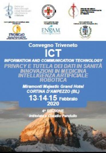 Convegno Triveneto ICT Information and Communication Technology Privacy e tutela dei dati in sanità. Innovazioni in medicina intelligenza artificiale robotica